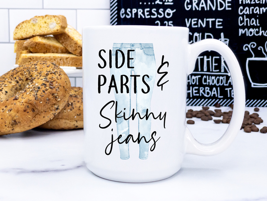 A funny mug perfect for any millennial. It reads "side parts and skinny jeans: