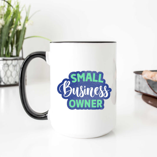white coffee mug with a black handle that reads small business owner.