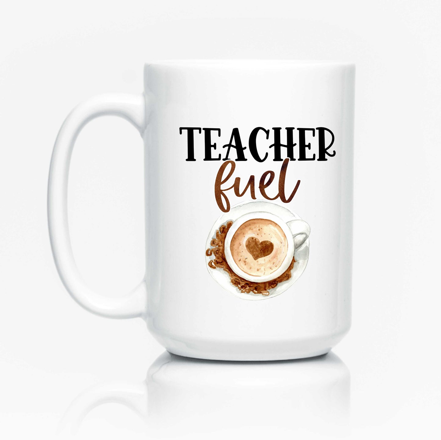 Teacher Fuel Coffee Mug