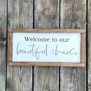 Beautiful Chaos - Framed Wood Sign