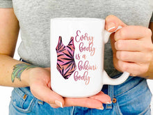 Load image into Gallery viewer, Body positivity mug for her
