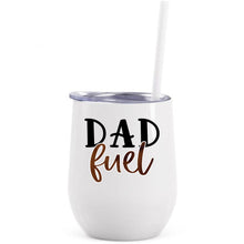 Load image into Gallery viewer, Dad fuel wine tumbler
