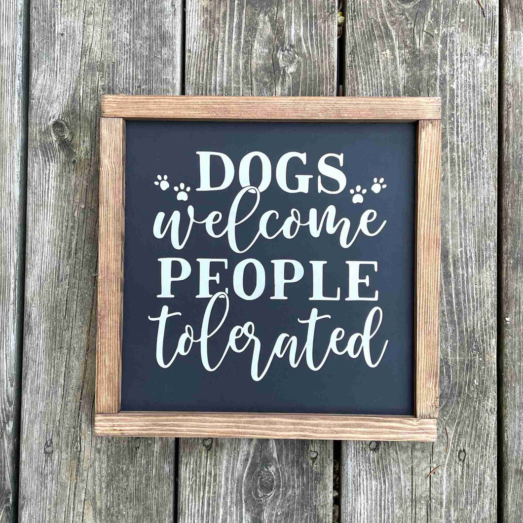 Dogs Welcome - Framed Wood Sign