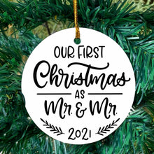 Load image into Gallery viewer, Our first Christmas as Mr &amp; Mr ornament
