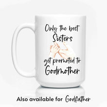 Load image into Gallery viewer, Promoted to Godmother mug
