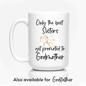 Promoted to Godmother mug