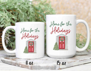 Home for the Holidays mugs in 2 sizes