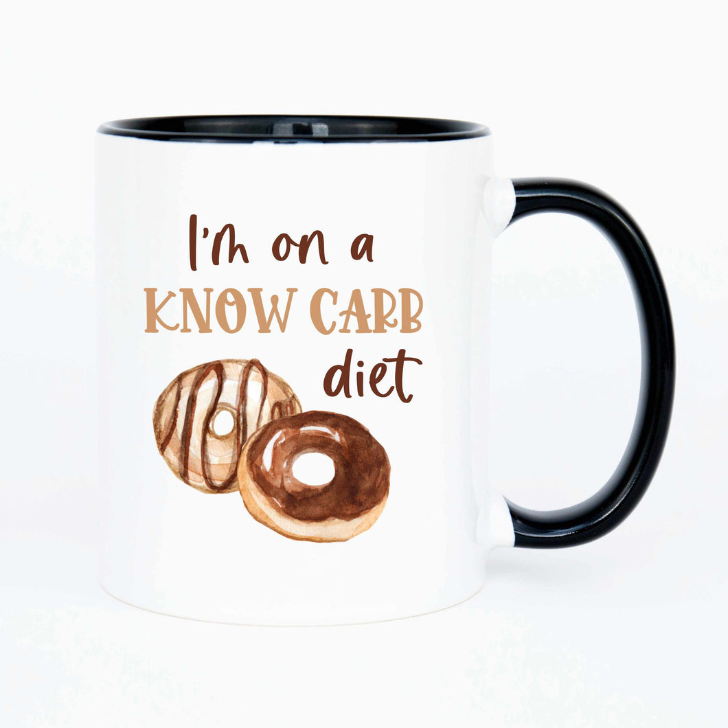 I'm on a Know carb diet mug