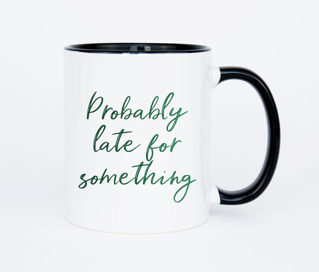 Late for Something - Ceramic Mug