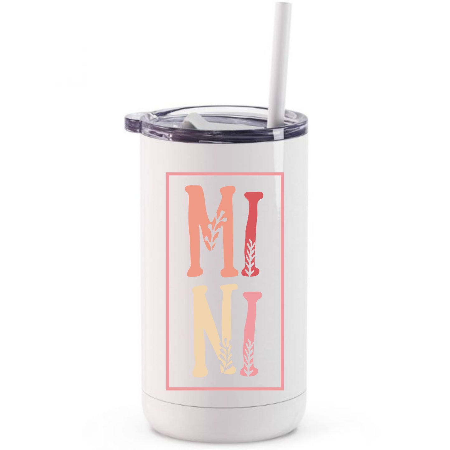 MINI tumbler for daughter