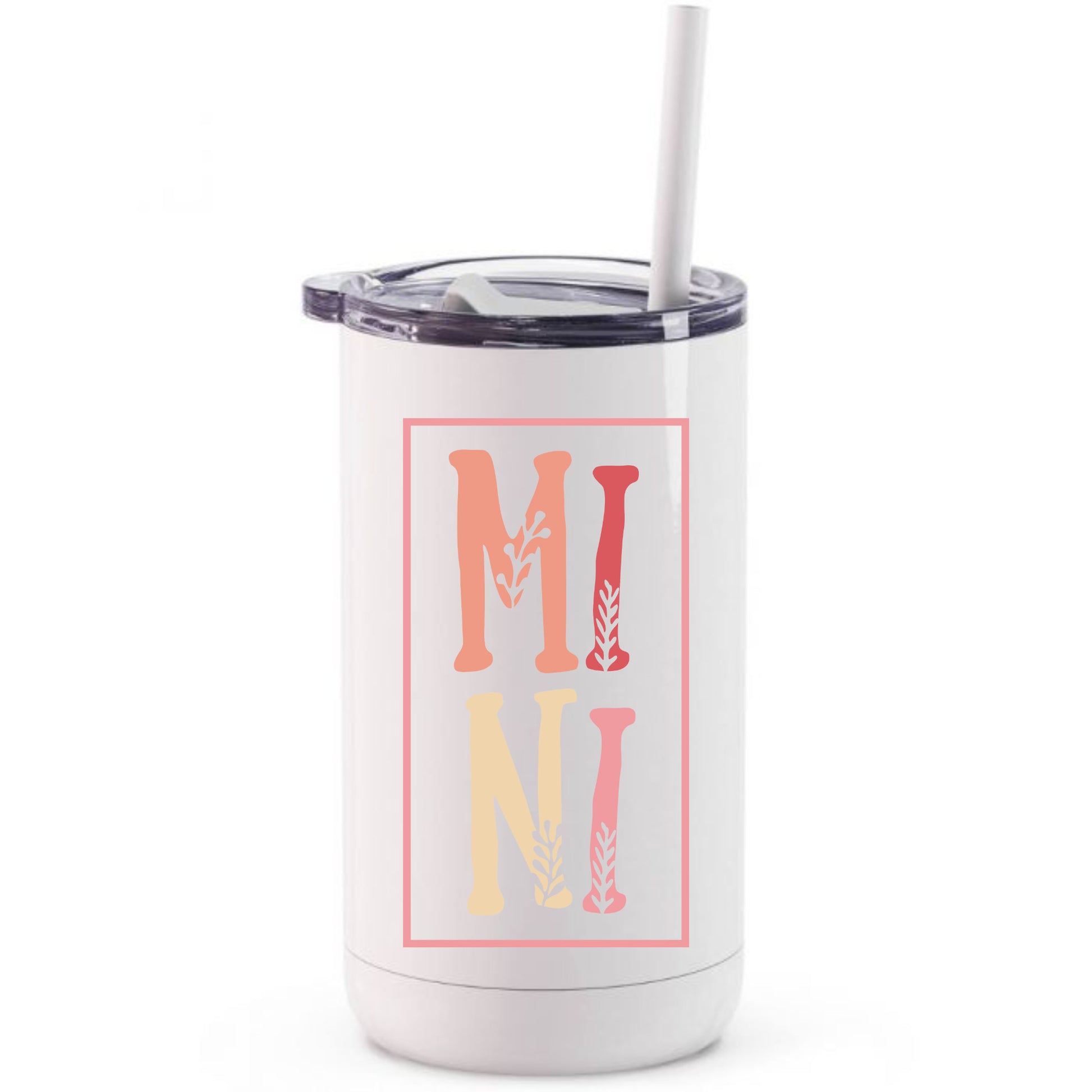 MINI tumbler for daughter
