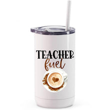 Load image into Gallery viewer, Teacher Fuel 12oz tumbler
