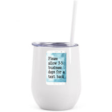Load image into Gallery viewer, Text back printed wine tumblers
