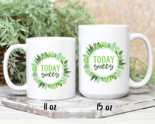 Load image into Gallery viewer, Today Succs - Ceramic Mug
