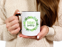 Load image into Gallery viewer, Today Succs - Ceramic Mug
