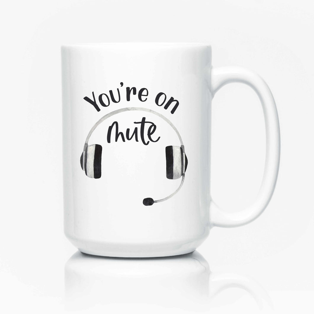 You're on Mute mug