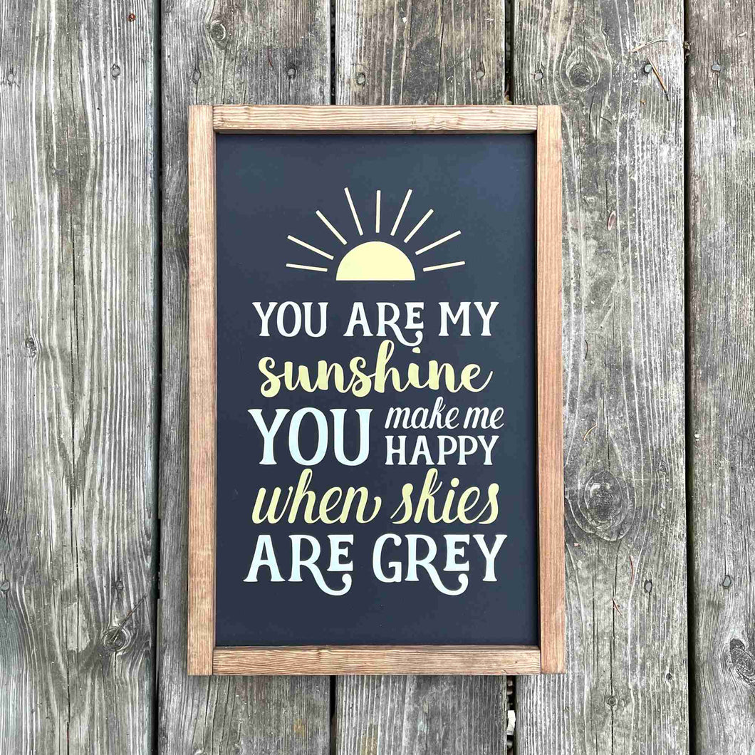 You are my Sunshine - Framed Wood Sign