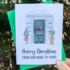 Our Home to Yours - Greeting Card