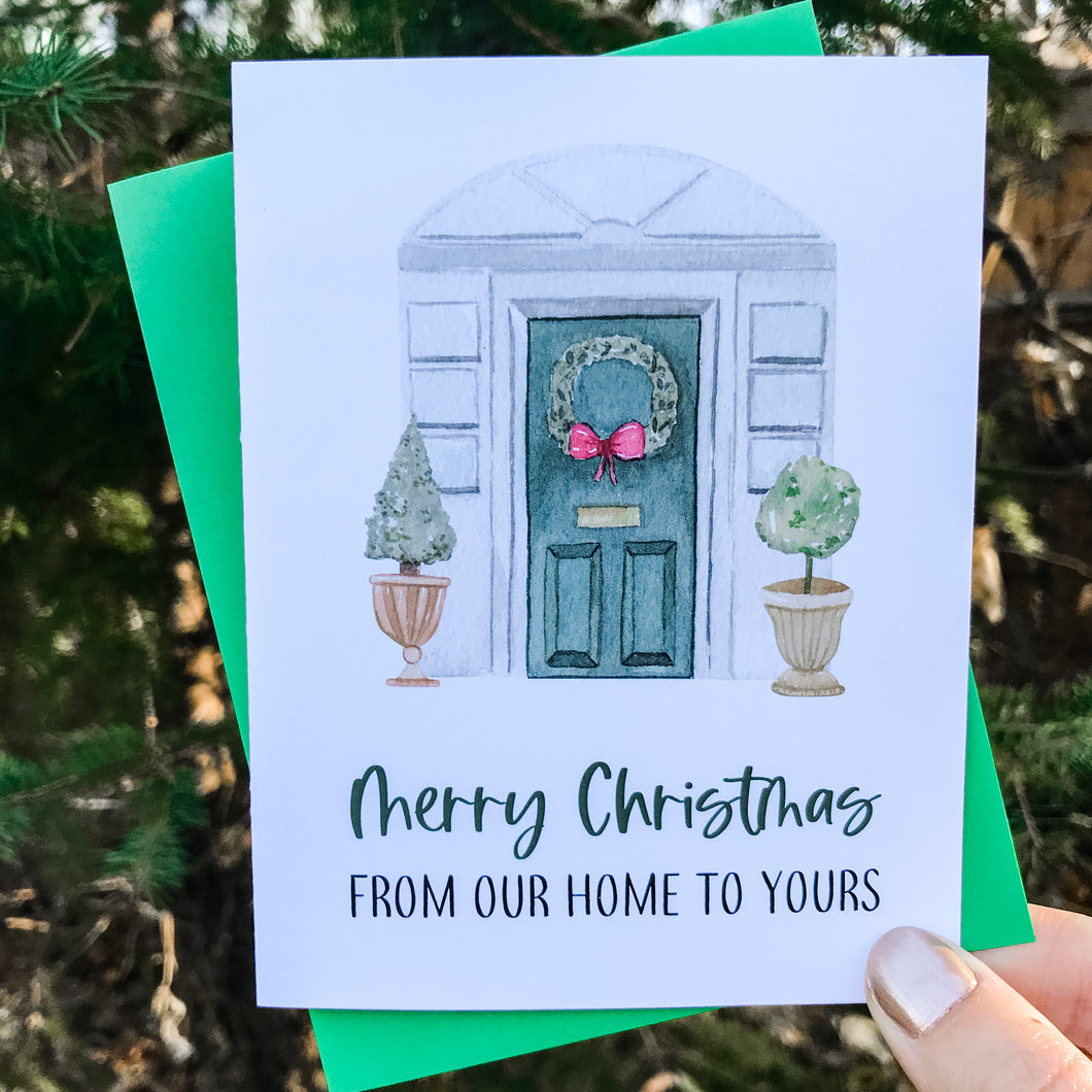 Our Home to Yours - Greeting Card